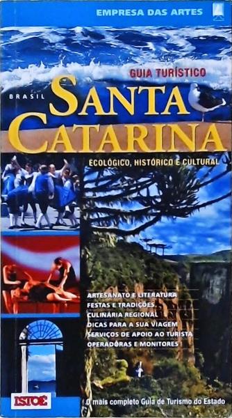 Guia Turístico: Santa Catarina (2006)