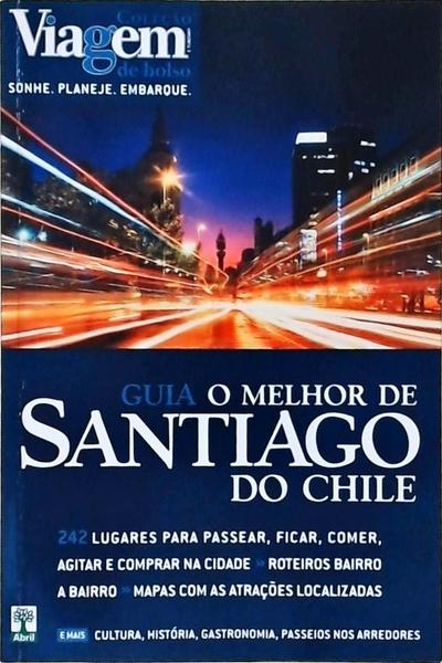 Guia O Melhor De Santiago Do Chile (2008)