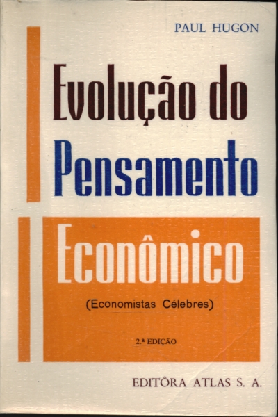 Evolução do Pensamento Econômico