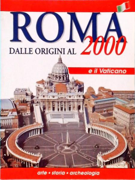Roma Dalle Origini Al 2000