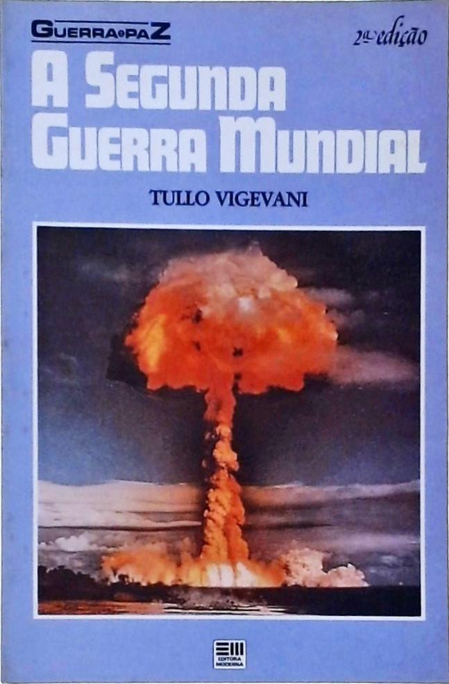 A Segunda Guerra Mundial