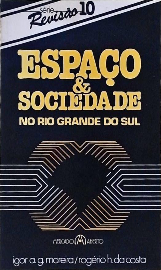 Espaço E Sociedade No Rio Grande Do Sul