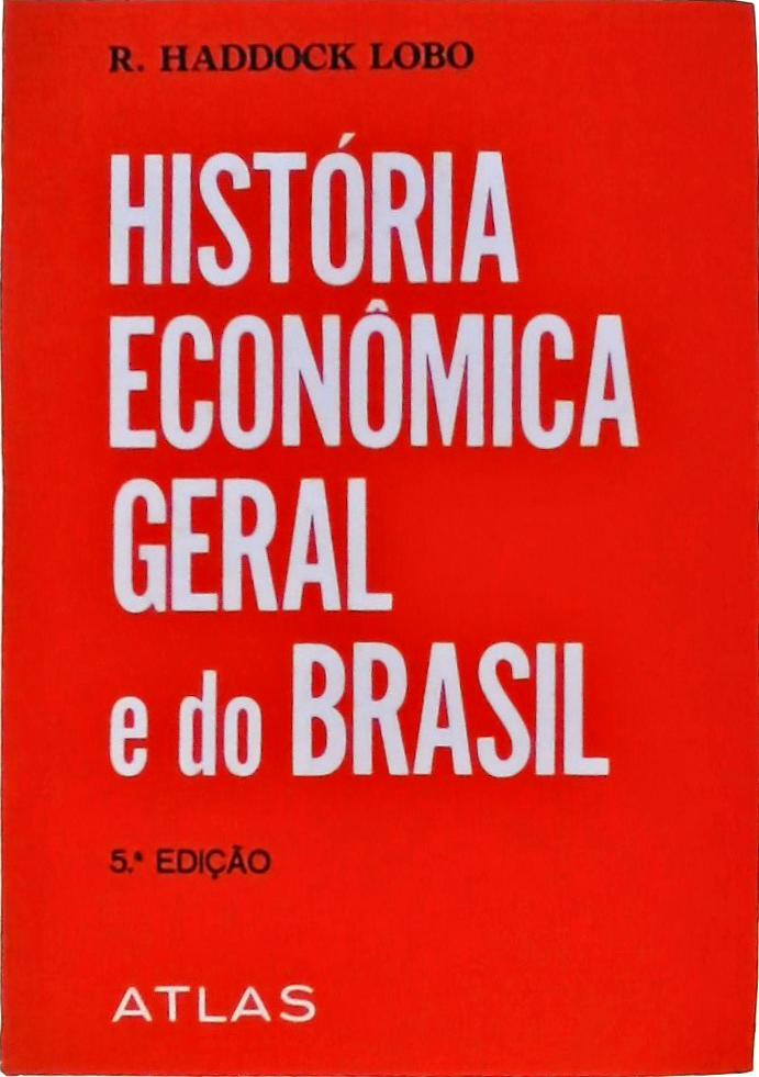 História Econômica Geral e do Brasil