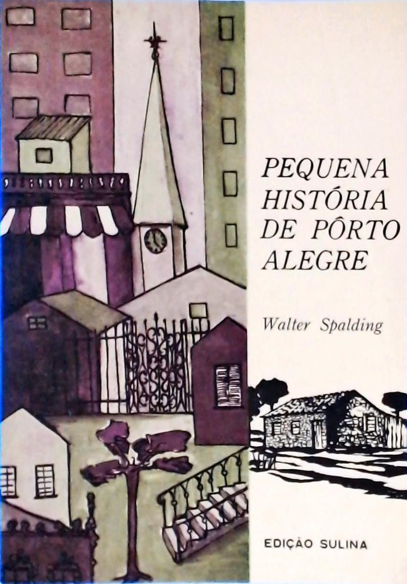 Pequena História de Porto Alegre