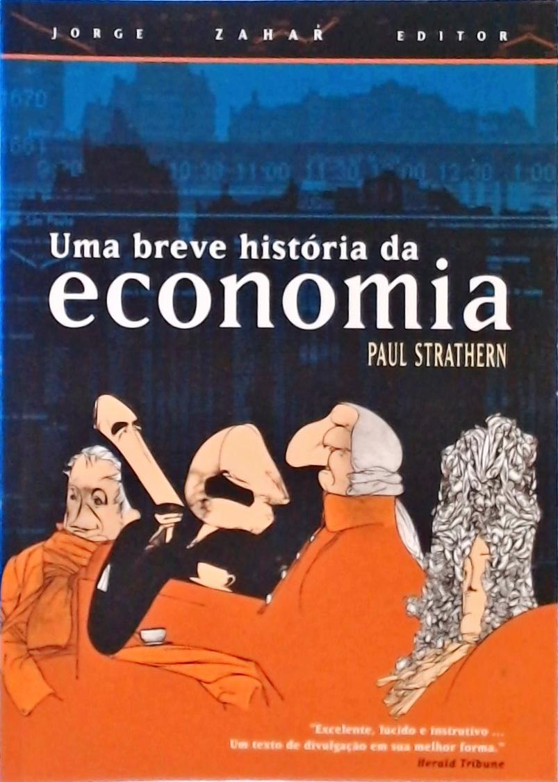 Uma Breve História Da Economia