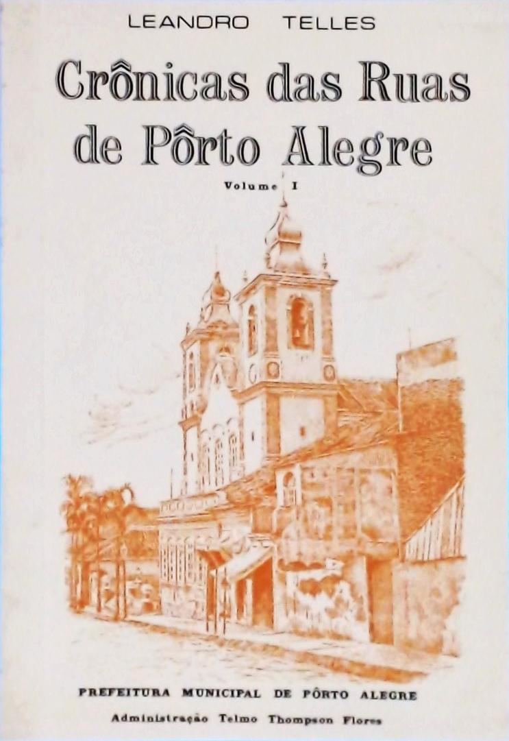Crônicas Das Ruas de Porto Alegre Vol 1