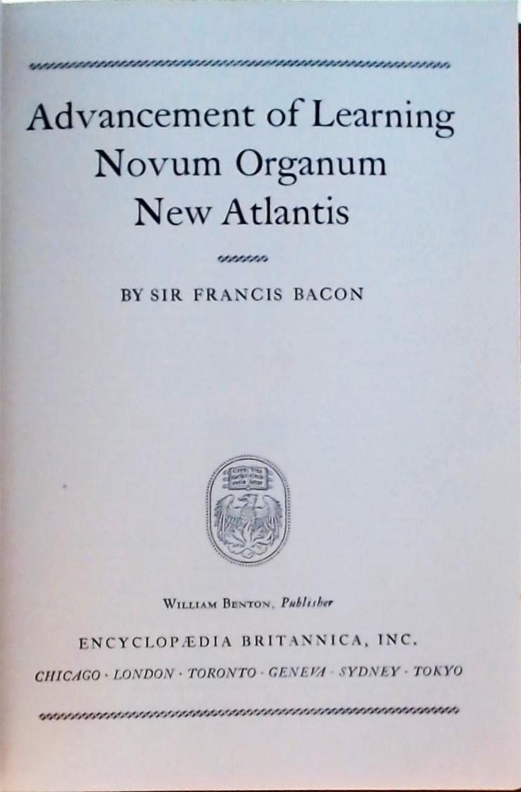 Advancement Of Learning - Novum Organum - New Atlantis