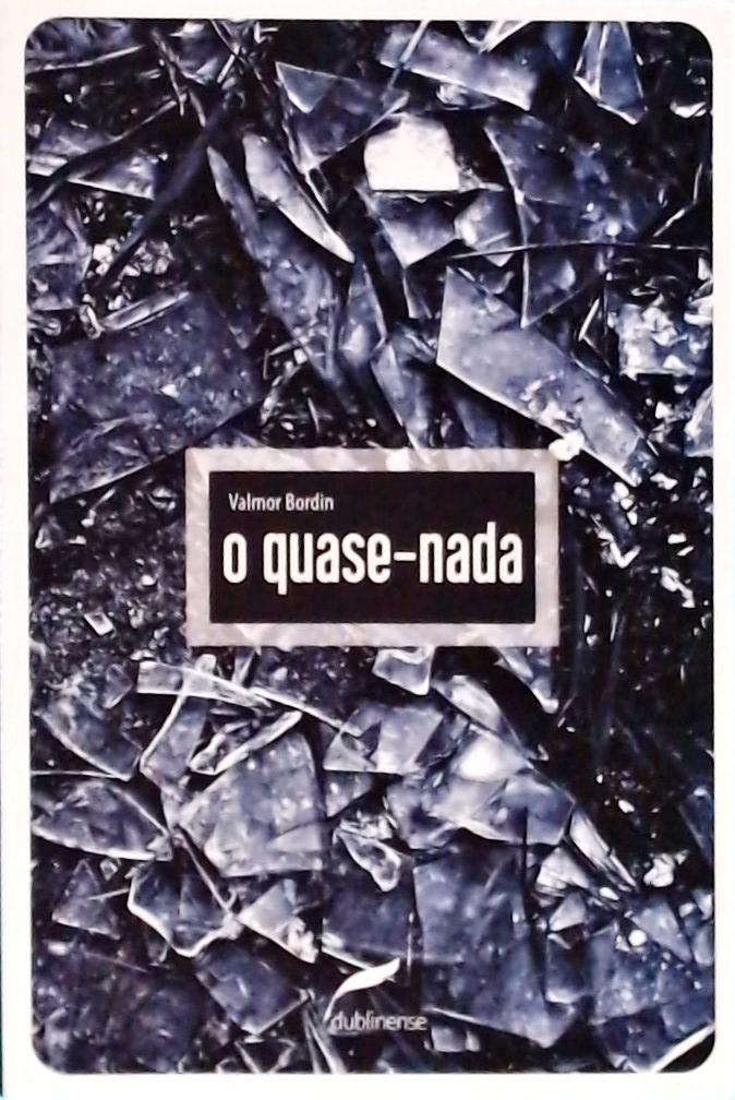 O Quase-Nada