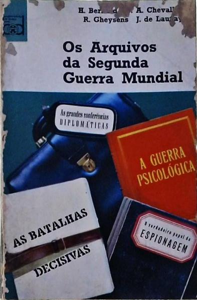 Os Arquivos Da Segunda Guerra Mundial