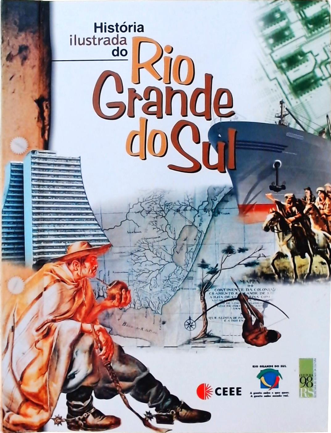 História Ilustrada Do Rio Grande Do Sul