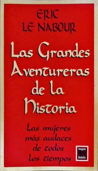 Las Grandes Aventureras De La Historia