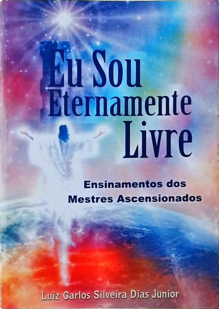 Eu Sou Eternamente Livre