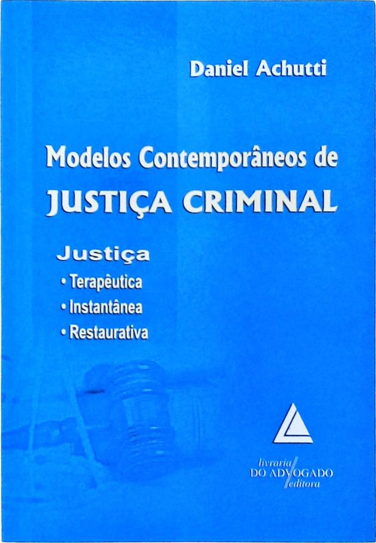 Modelos Contemporâneos De Justiça Criminal