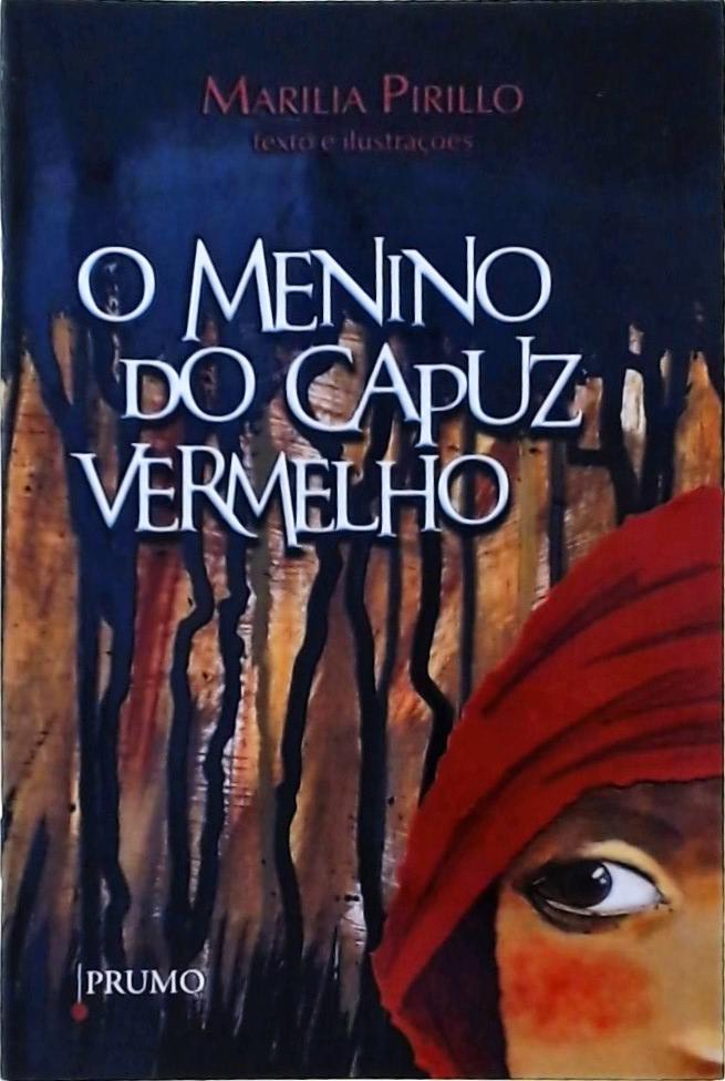 O Menino Do Capuz Vermelho