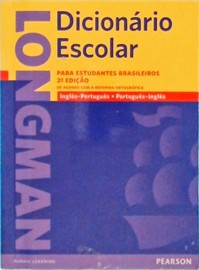 Longman Dicionário Escolar Inglês-português Português-inglês (2009 - não Inclui Cd)