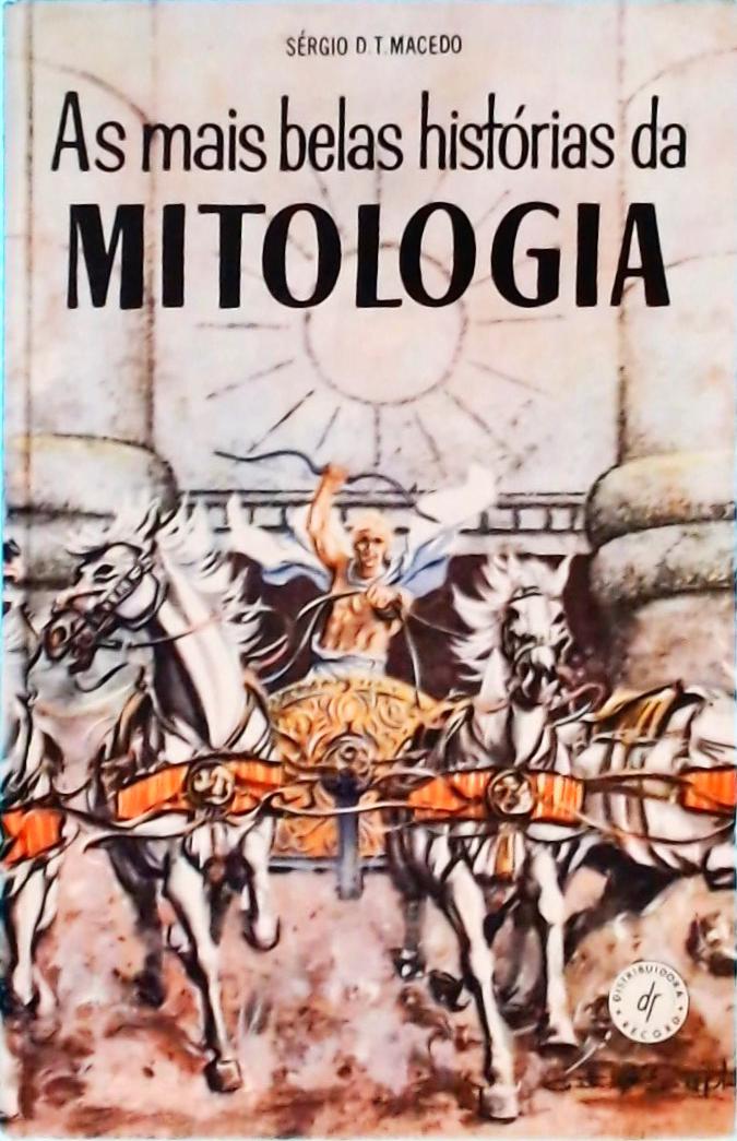 As Mais Belas Histórias Da Mitologia