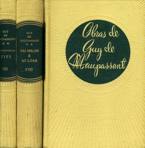 Obras de Guy de Maupassant (em 18 volumes)