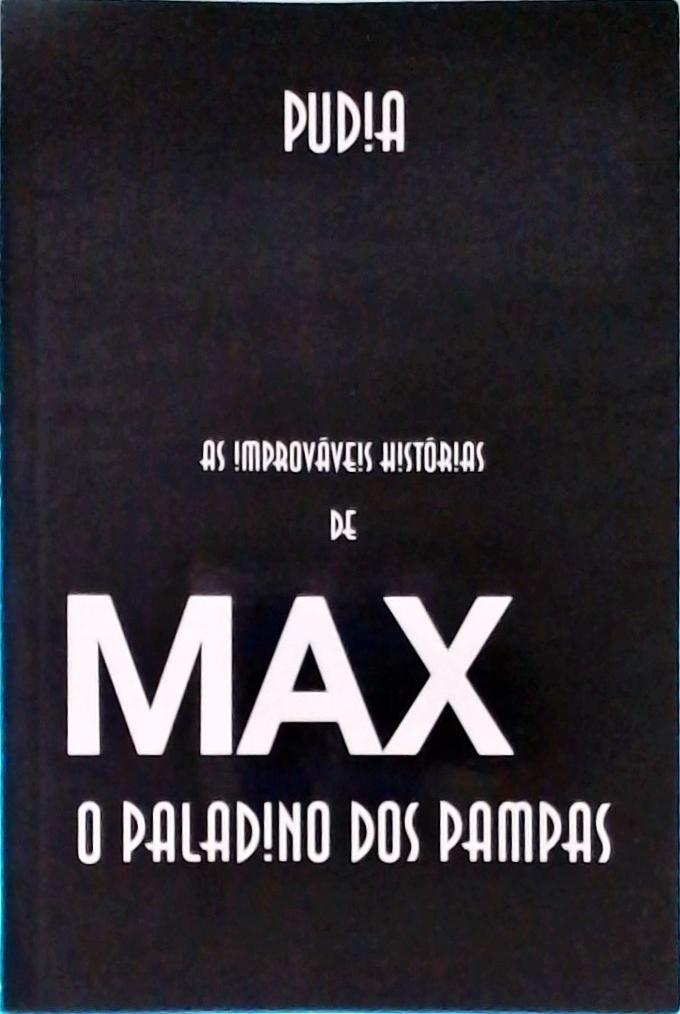 As Improváveis Histórias De Max