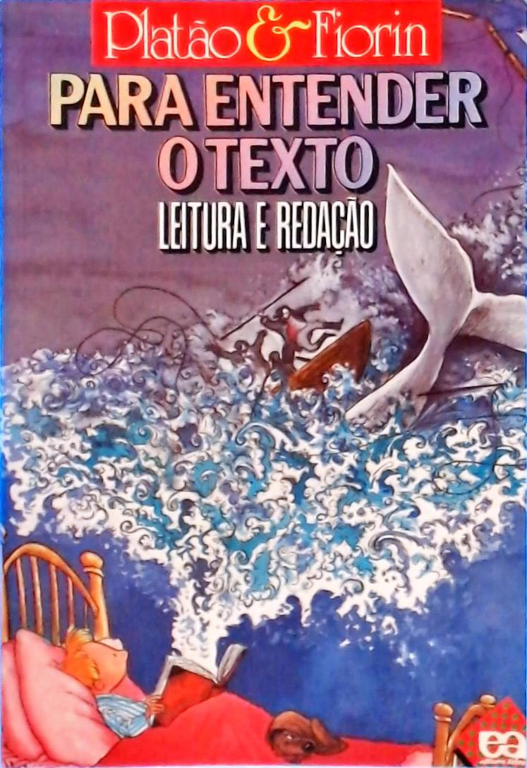 Para Entender O Texto: Leitura E Redação (1995)