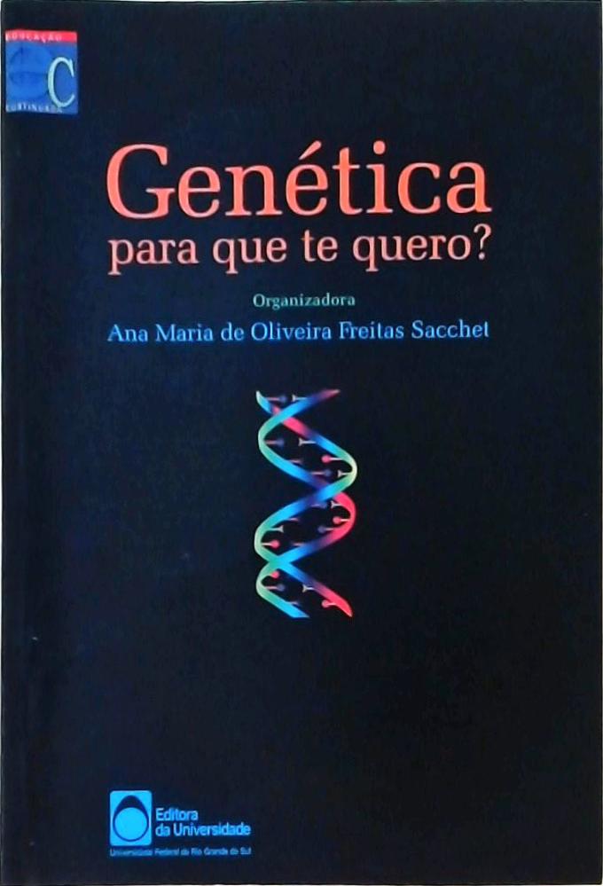 Genética, Para Que Te Quero? (1999)