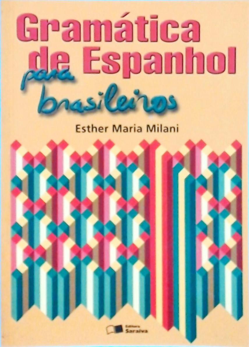 Gramática De Espanhol Para Brasileiros (1999)