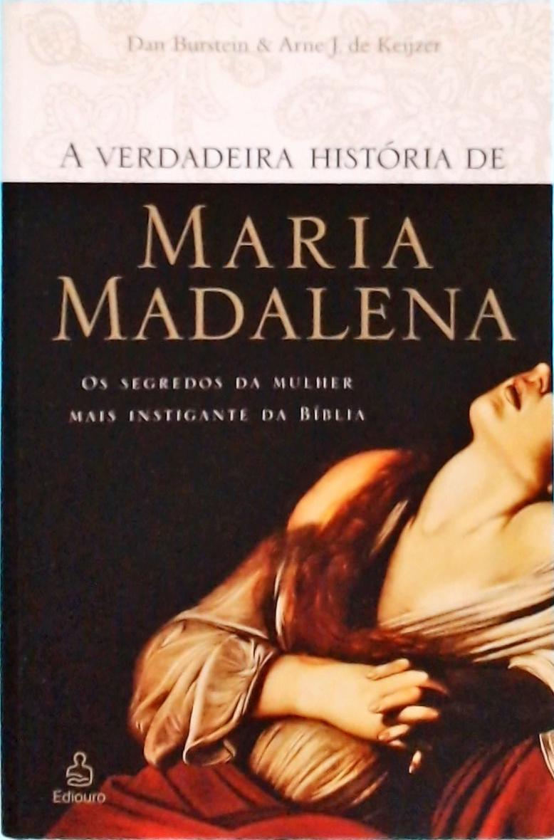 A Verdadeira História De Maria Madalena