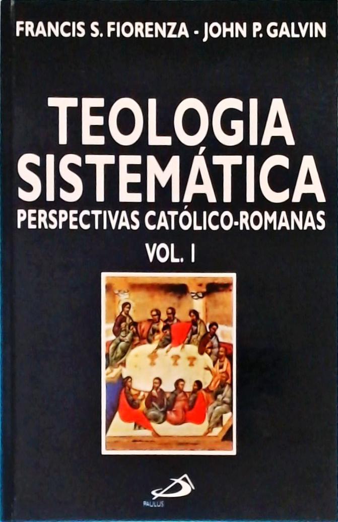 Teologia sistemática Vol 1
