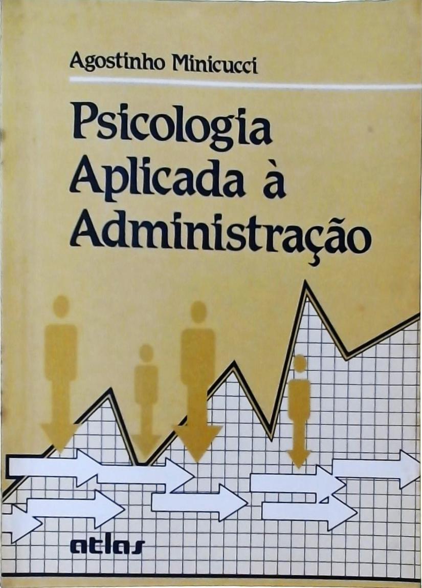 Psicologia Aplicada À Administração