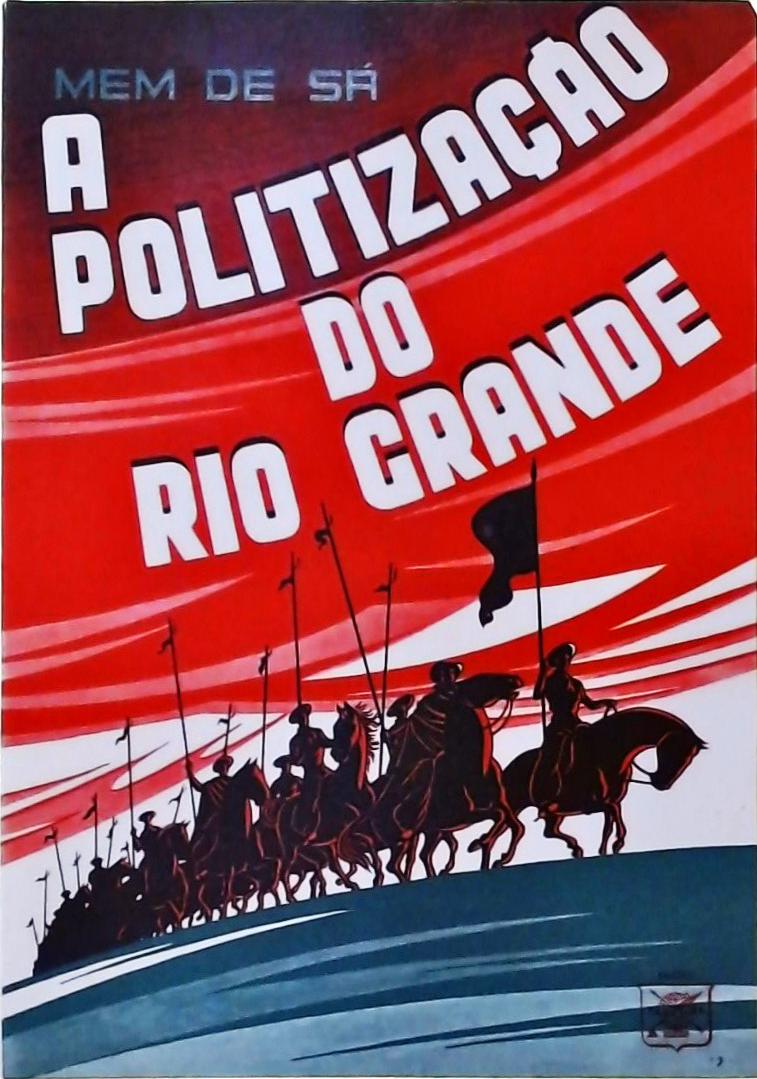 A Politização do Rio Grande