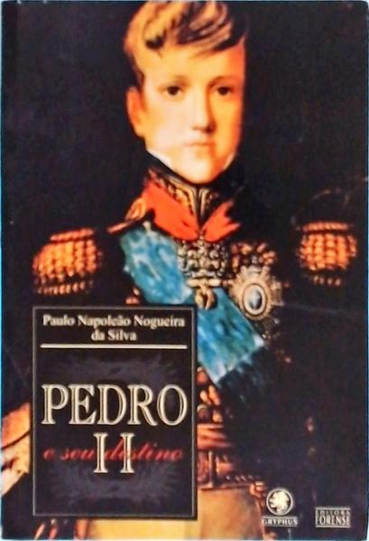 Pedro II E Seu Destino
