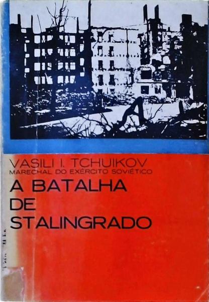 A Batalha De Stalingrado