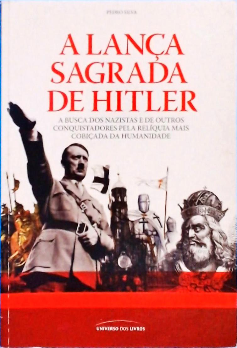 A Lança Sagrada De Hitler