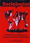Sociologias - Trabalhadores, Sindicatos e a Transnacionalização da Militância