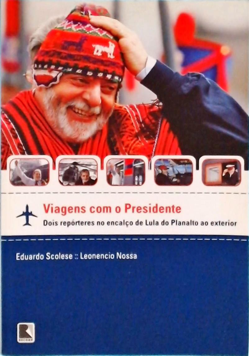 Viagens com o Presidente