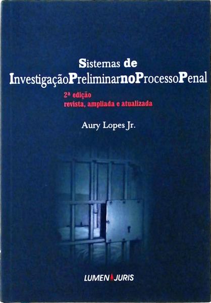 Sistemas De Investigação Preliminar No Processo Penal