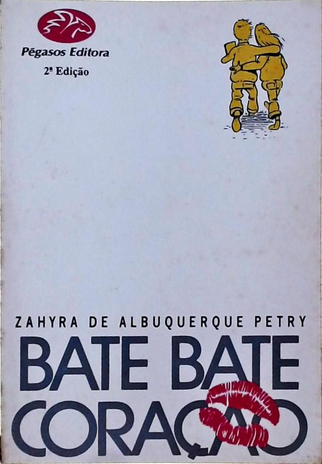 Bate, Bate Coração