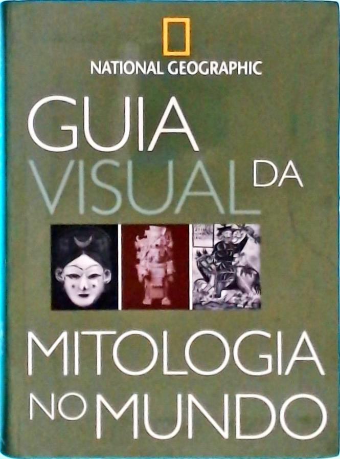 Guia Visual Da Mitologia No Mundo