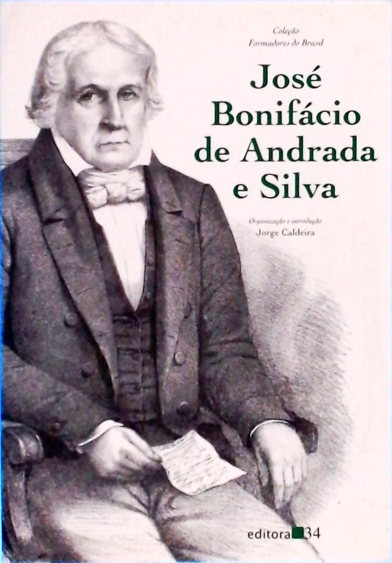 Jose Bonifácio De Andrada E Silva