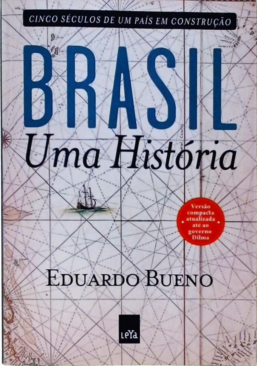 Brasil, Uma História