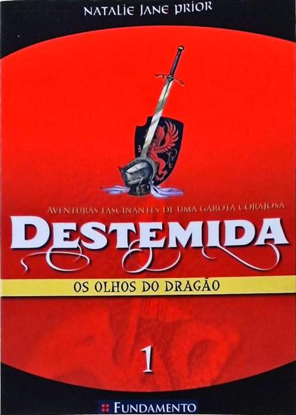 Destemida - Os Olhos Do Dragão