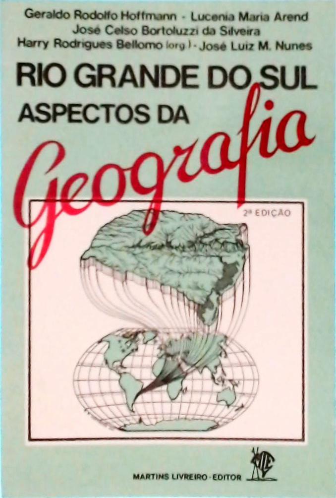 Rio Grande Do Sul: Aspectos Da Geografia