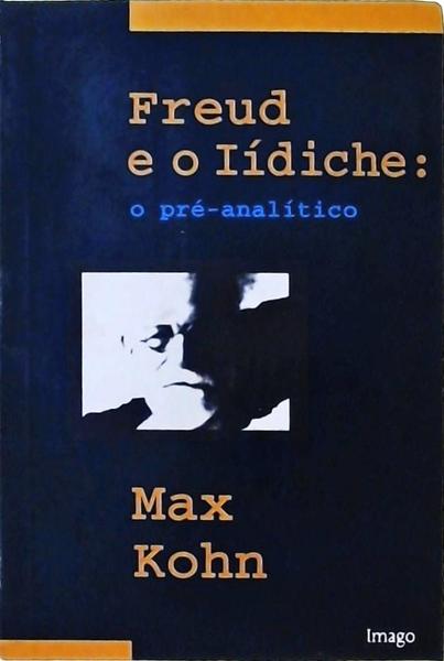 Freud E O Iídiche - O Pré-Analítico