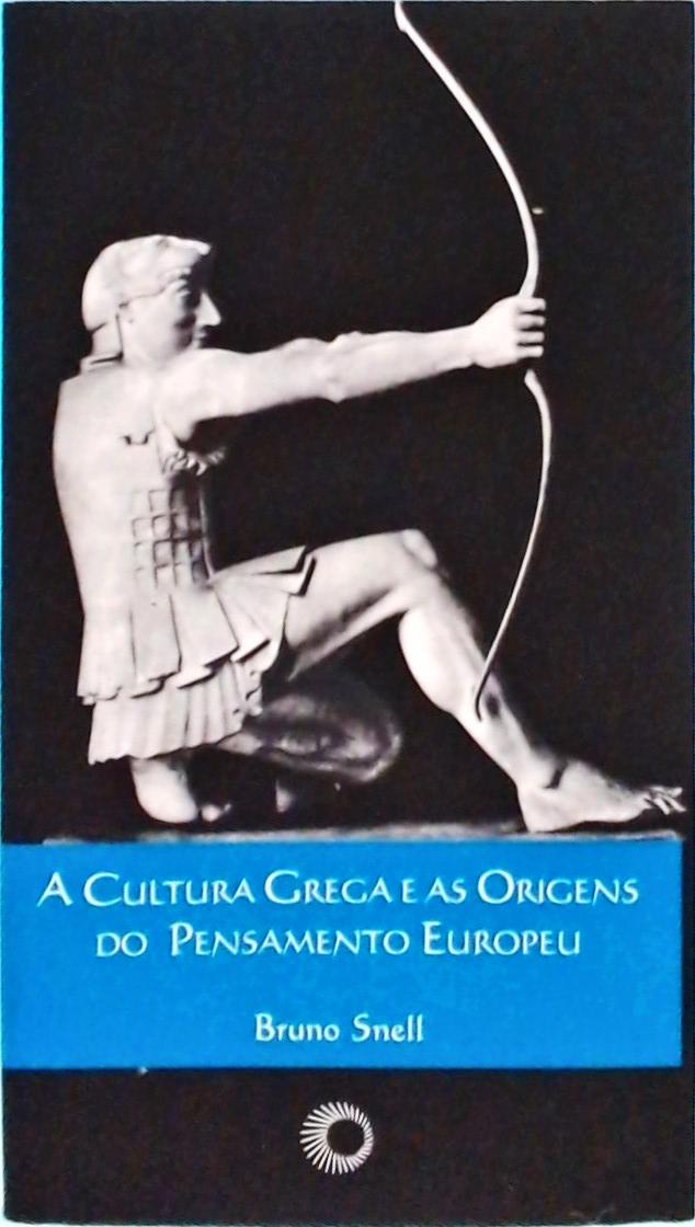 A Cultura Grega E As Origens Do Pensamento Europeu