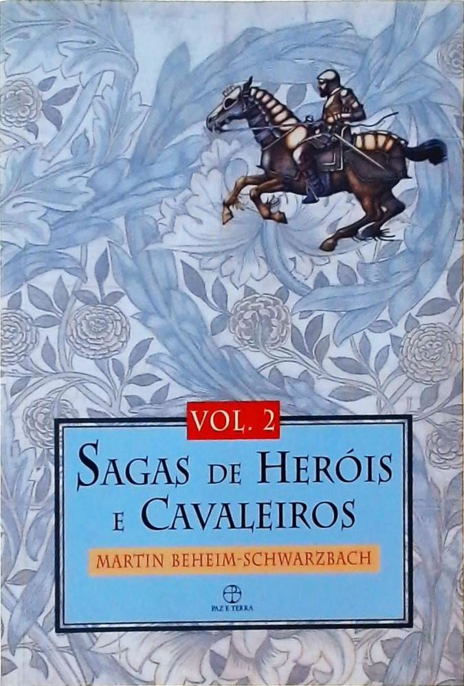 Sagas de Heróis e Cavaleiros Vol. 2