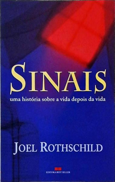 Sinais - Uma História Sobre A Vida Depois Da Vida