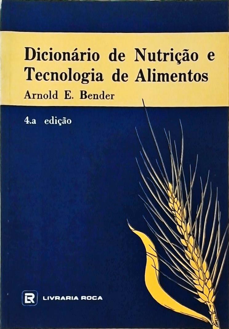 Dicionário de Nutrição e Tecnologia de Alimentos