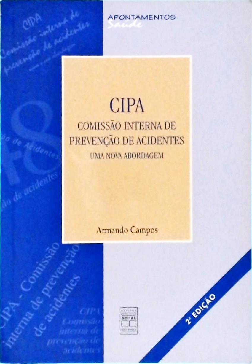 Cipa - Comissão Interna De Prevenção De Acidentes