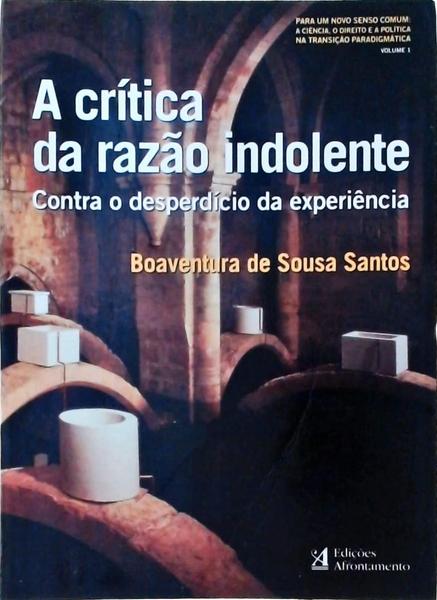 A Crítica Da Razão Indolente