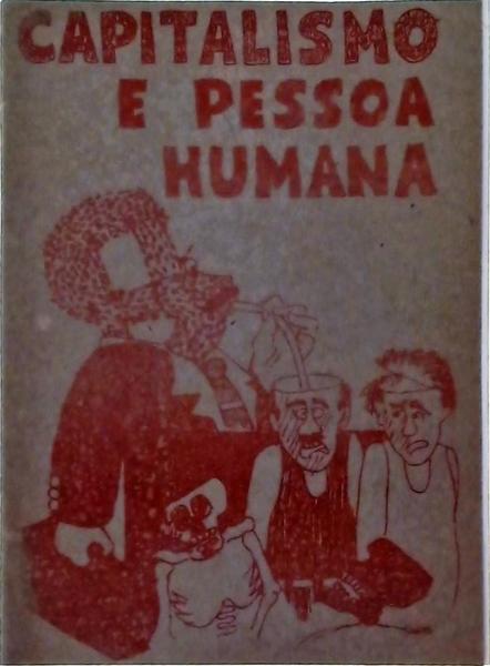 Capitalismo E Pessoa Humana