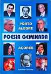 Porto Alegre - Açores - Poesia Geminada